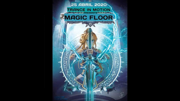 25 de Abril - Trance in Motion - Magic Floor