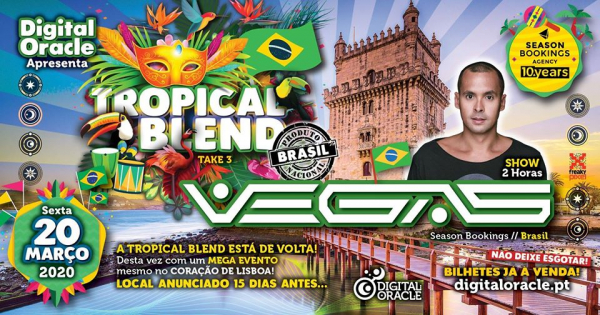 20 de Março - DIGITAL ORACLE - VEGAS \ Tropical Blend