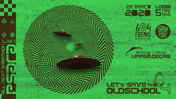 28 de Março - Let´s Save The Oldschool IV Psara All Night Set