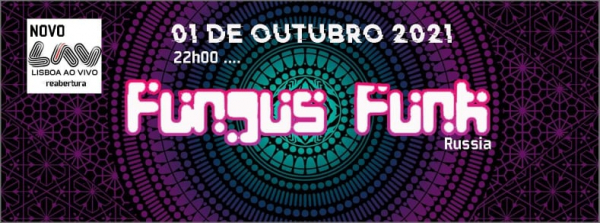 1 Outubro - Digital & Phantasm Presents: FUNGUS FUNK Live