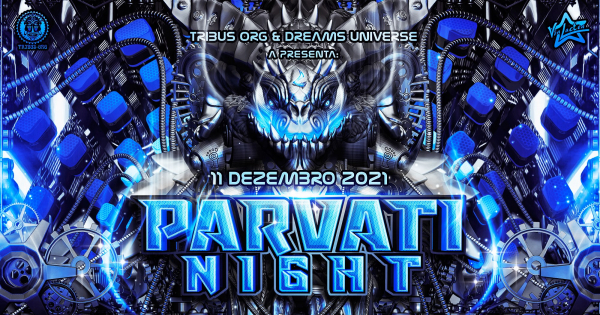 11 Dezembro - Parvati Night @ Via Lactea