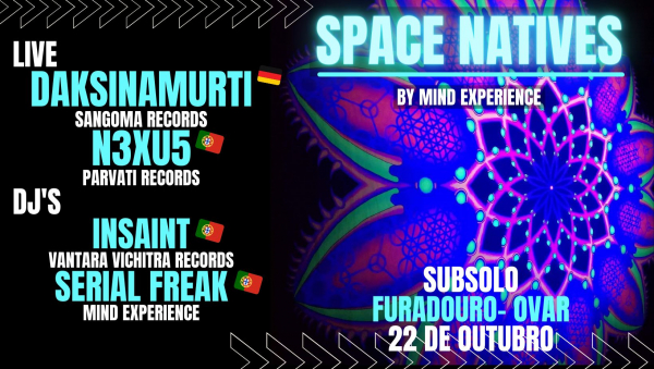 22 Outubro - Space Natives by Mind Experience