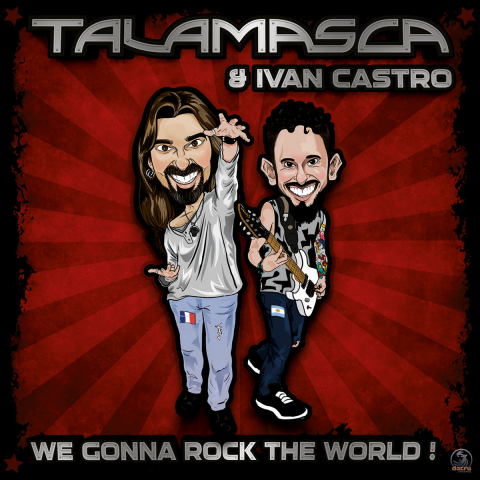 We Gonna Rock The World - TALAMASCA, IVAN CASTRO